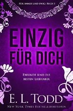 Einzig für dich (Für immer und ewig 1) Cover des Buches Einzig für dich (Für immer und ewig 1) (ISBN: B07DRFBYS4)