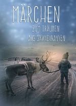 Märchen zum Träumen aus Skandinavien - Die schönsten Geschichten aus Dänemark (Illustrierte Ausgabe) Cover des Buches Märchen zum Träumen aus Skandinavien - Die schönsten Geschichten aus Dänemark (Illustrierte Ausgabe) (ISBN: B07DVN9P9K)