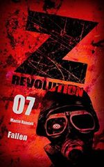 Z Revolution 07: Fallen: Zombie-Thriller Cover des Buches Z Revolution 07: Fallen: Zombie-Thriller (ISBN: B07DW9V112)