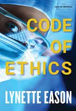 Code of Ethics (The Cost of Betrayal Collection) (English Edition) Cover des Buches Code of Ethics (The Cost of Betrayal Collection) (English Edition) (ISBN: B07F3HSDHP)