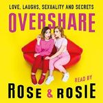 Overshare: Love, Laughs, Sexuality and Secrets Cover des Buches Overshare: Love, Laughs, Sexuality and Secrets (ISBN: B07F8BGKZQ)