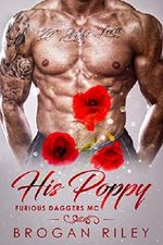 His Poppy (Furious Daggers MC Book 1) (English Edition) Cover des Buches His Poppy (Furious Daggers MC Book 1) (English Edition) (ISBN: B07F9XHSH2)