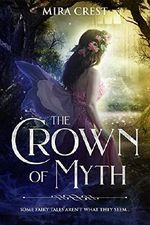 The Crown of Myth Bundle: Part I & II (The Fae Queens) Cover des Buches The Crown of Myth Bundle: Part I & II (The Fae Queens) (ISBN: B07FS34CZF)