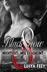 Black Snow: Nichts ist, wie es scheint Cover des Buches Black Snow: Nichts ist, wie es scheint (ISBN: B07FY7M3QV)