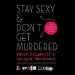 Stay Sexy & Don't Get Murdered: The Definitive How-To Guide Cover des Buches Stay Sexy & Don't Get Murdered: The Definitive How-To Guide (ISBN: B07G9L8K68)
