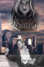 Destiny: Das Schicksal findet seinen Weg Cover des Buches Destiny: Das Schicksal findet seinen Weg (ISBN: B07GKGMM52)