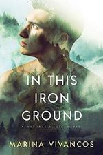 In This Iron Ground (Natural Magic) (English Edition) Cover des Buches In This Iron Ground (Natural Magic) (English Edition) (ISBN: B07GNS5MZ4)