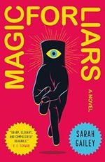 Magic for Liars: A Novel (English Edition) Cover des Buches Magic for Liars: A Novel (English Edition) (ISBN: B07GV95CWZ)