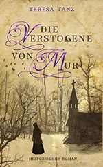 Die Verstoßene von Mur Cover des Buches Die Verstoßene von Mur (ISBN: B07GXT8YFS)