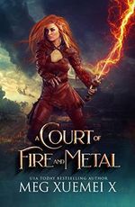A Court of Fire and Metal: A Paranormal Academy Fantasy (War of the Gods Book 2) (English Edition) Cover des Buches A Court of Fire and Metal: A Paranormal Academy Fantasy (War of the Gods Book 2) (English Edition) (ISBN: B07H1QLYGF)