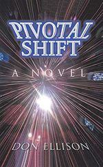 Pivotal Shift: A Novel (English Edition) Cover des Buches Pivotal Shift: A Novel (English Edition) (ISBN: B07H5B98ND)