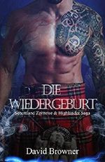 Die Wiedergeburt (Schottland Zeitreise & Highlander Saga 1) Cover des Buches Die Wiedergeburt (Schottland Zeitreise & Highlander Saga 1) (ISBN: B07H7QCTB4)