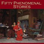 Fifty Phenomenal Stories Cover des Buches Fifty Phenomenal Stories (ISBN: B07H8L1N53)