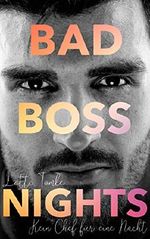 Bad Boss Nights: Kein Chef für eine Nacht Cover des Buches Bad Boss Nights: Kein Chef für eine Nacht (ISBN: B07H8Q3J24)