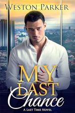 My Last Chance (A Last Time Novel Book 1) (English Edition) Cover des Buches My Last Chance (A Last Time Novel Book 1) (English Edition) (ISBN: B07HD8LC8D)