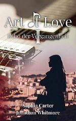 Echo der Vergangenheit (Art of Love 1) Cover des Buches Echo der Vergangenheit (Art of Love 1) (ISBN: B07HDWV8Y3)