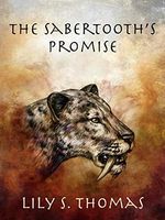 The Sabertooth's Promise (Ice Age Alphas Book 1) (English Edition) Cover des Buches The Sabertooth's Promise (Ice Age Alphas Book 1) (English Edition) (ISBN: B07HJDJMNM)