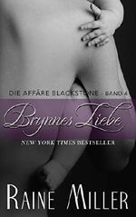 Brynnes Liebe: Die Affäre Blackstone Band 4 Cover des Buches Brynnes Liebe: Die Affäre Blackstone Band 4 (ISBN: B07HMMS3MK)