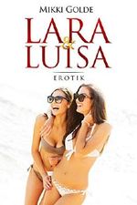 Lara & Luisa (Freche Früchtchen 1) Cover des Buches Lara & Luisa (Freche Früchtchen 1) (ISBN: B07HNTMRQ2)