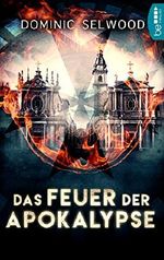 Das Feuer der Apokalypse (Ava Curzon 2) Cover des Buches Das Feuer der Apokalypse (Ava Curzon 2) (ISBN: B07J67N4R1)
