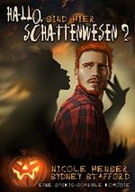 "Hallo, sind hier Schattenwesen?": Eine spukig-schwule Komödie Cover des Buches "Hallo, sind hier Schattenwesen?": Eine spukig-schwule Komödie (ISBN: B07JGM6SBL)