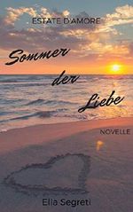 Sommer der Liebe: estate d'amore Cover des Buches Sommer der Liebe: estate d'amore (ISBN: B07JHKQVW6)