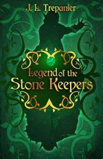 Legend of the Stone Keepers (English Edition) Cover des Buches Legend of the Stone Keepers (English Edition) (ISBN: B07JL3HF8M)