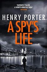 A Spy's Life: A pulse-racing spy thriller of relentless intrigue and mistrust (Robert Harland) (English Edition) Cover des Buches A Spy's Life: A pulse-racing spy thriller of relentless intrigue and mistrust (Robert Harland) (English Edition) (ISBN: B07JNGZK14)