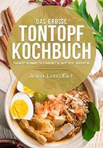 Das Grosse Tontopf Kochbuch: Braten und Schmoren wie die Römer Cover des Buches Das Grosse Tontopf Kochbuch: Braten und Schmoren wie die Römer (ISBN: B07JRC6QBY)