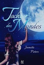 Tochter des Mondes Cover des Buches Tochter des Mondes (ISBN: B07JRD2CKV)