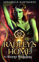 Radley's Home for Horny Monsters: A monster girl harem fantasy (English Edition) Cover des Buches Radley's Home for Horny Monsters: A monster girl harem fantasy (English Edition) (ISBN: B07JWC7KGZ)