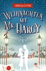 Weihnachten mit Mr. Darcy Cover des Buches Weihnachten mit Mr. Darcy (ISBN: B07JZ5DS9V)