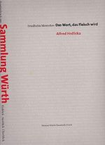 Das Wort, das Fleisch wird. Alfred Hrdlicka Cover des Buches Das Wort, das Fleisch wird. Alfred Hrdlicka (ISBN: B07K1JXMVJ)
