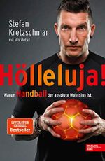Hölleluja!: Warum Handball der absolute Wahnsinn ist Cover des Buches Hölleluja!: Warum Handball der absolute Wahnsinn ist (ISBN: B07K3ZLRC9)