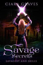 Savage Secrets (Savagery and Skills Book 1) (English Edition) Cover des Buches Savage Secrets (Savagery and Skills Book 1) (English Edition) (ISBN: B07K5WK69T)