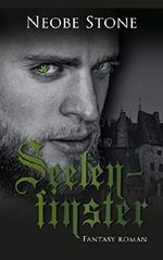 Seelenfinster: Vampire und Hexen Cover des Buches Seelenfinster: Vampire und Hexen (ISBN: B07K8S37BH)