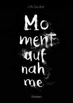 Momentaufnahme Cover des Buches Momentaufnahme (ISBN: B07K8ZHYNF)