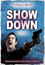 Showdown (Mordkommission Leipzig Staffel 2 4) Cover des Buches Showdown (Mordkommission Leipzig Staffel 2 4) (ISBN: B07K9HC2T1)