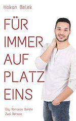 Für immer auf Platz eins: Gay Romance Bundle - Zwei Romane Cover des Buches Für immer auf Platz eins: Gay Romance Bundle - Zwei Romane (ISBN: B07KC3B9BK)