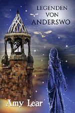 Legenden von Anderswo: Märchensammlung Cover des Buches Legenden von Anderswo: Märchensammlung (ISBN: B07KKZ9MXT)