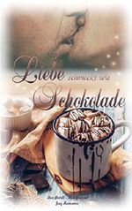 Liebe schmeckt wie Schokolade Cover des Buches Liebe schmeckt wie Schokolade (ISBN: B07KRNYLPM)