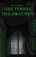 Der Tempel des Drachen Cover des Buches Der Tempel des Drachen (ISBN: B07KSCNGZQ)