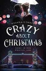 Crazy about Christmas: Liebe in der Wonder Lane Cover des Buches Crazy about Christmas: Liebe in der Wonder Lane (ISBN: B07KVJQPM4)