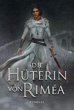 Die Hüterin von Riméa Cover des Buches Die Hüterin von Riméa (ISBN: B07KY1DMKM)