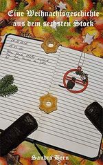 Eine Weihnachtsgeschichte aus dem sechsten Stock Cover des Buches Eine Weihnachtsgeschichte aus dem sechsten Stock (ISBN: B07KYYNSK2)