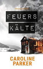Feuerskälte Cover des Buches Feuerskälte (ISBN: B07L169JBC)
