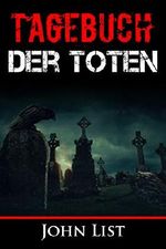 Tagebuch der Toten Cover des Buches Tagebuch der Toten (ISBN: B07L9YKR6W)