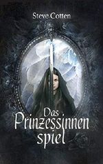 Das Prinzessinnenspiel Cover des Buches Das Prinzessinnenspiel (ISBN: B07LCQFPNV)