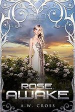 Rose, Awake: A Futuristic Romance Retelling of Sleeping Beauty (Short Story) (Foxwept Array Book 0) (English Edition) Cover des Buches Rose, Awake: A Futuristic Romance Retelling of Sleeping Beauty (Short Story) (Foxwept Array Book 0) (English Edition) (ISBN: B07M7PMK7W)