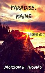 Paradise, Maine (English Edition) Cover des Buches Paradise, Maine (English Edition) (ISBN: B07M8F2JMJ)